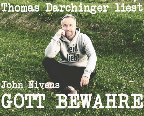 Foto: Thomas Darchinger liest John Nivens »Gott bewahre«