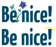 Die beiden neuen »Be nice!«-Motive